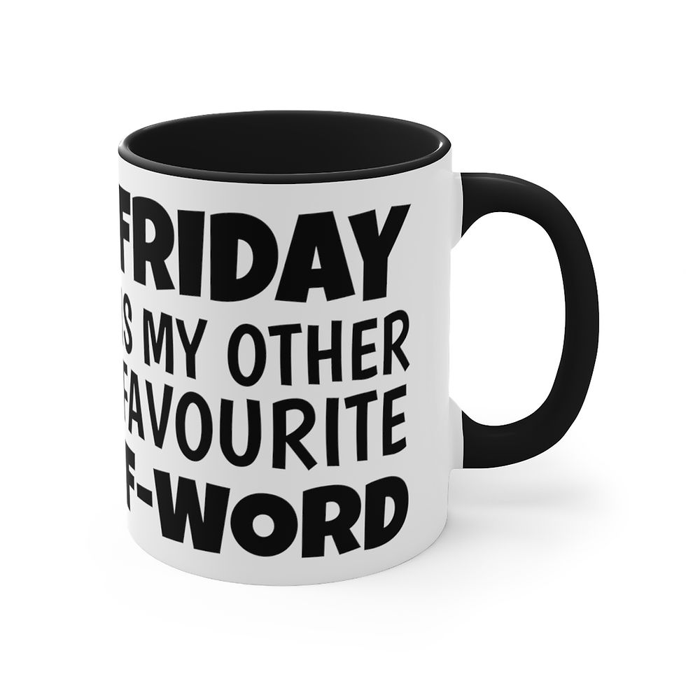 Thumbnail: Funny Coffee Mug Friday Is My Other Favorite F-Word Sarcastic Gifts