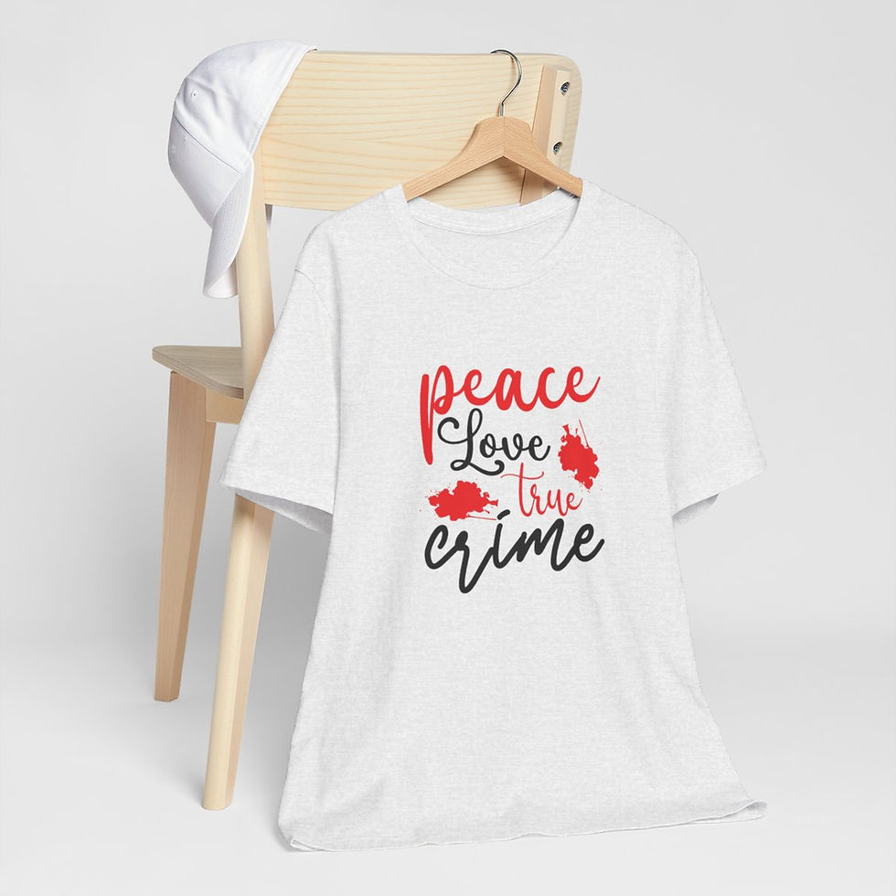 Thumbnail: True Crime T-Shirt Peace Love True Crime Expressive Apparel Fun Thoughtful Gifts