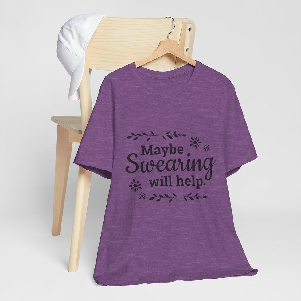 Thumbnail: Sarcastic T-Shirt Maybe Swearing Will Help Expressive Apparel Funny Gifts