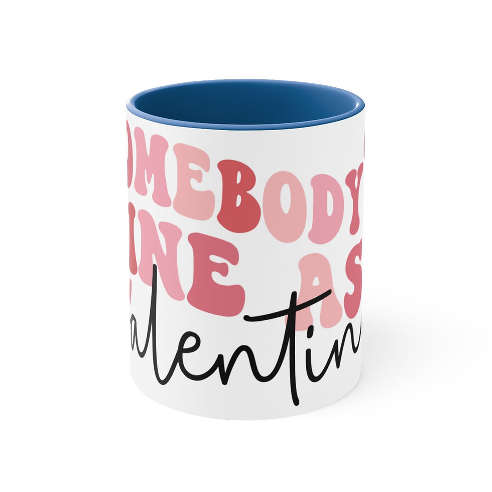 Thumbnail: Love Theme Coffee Mug Somebody's Fine Ass Valentine mug Trendy gifts