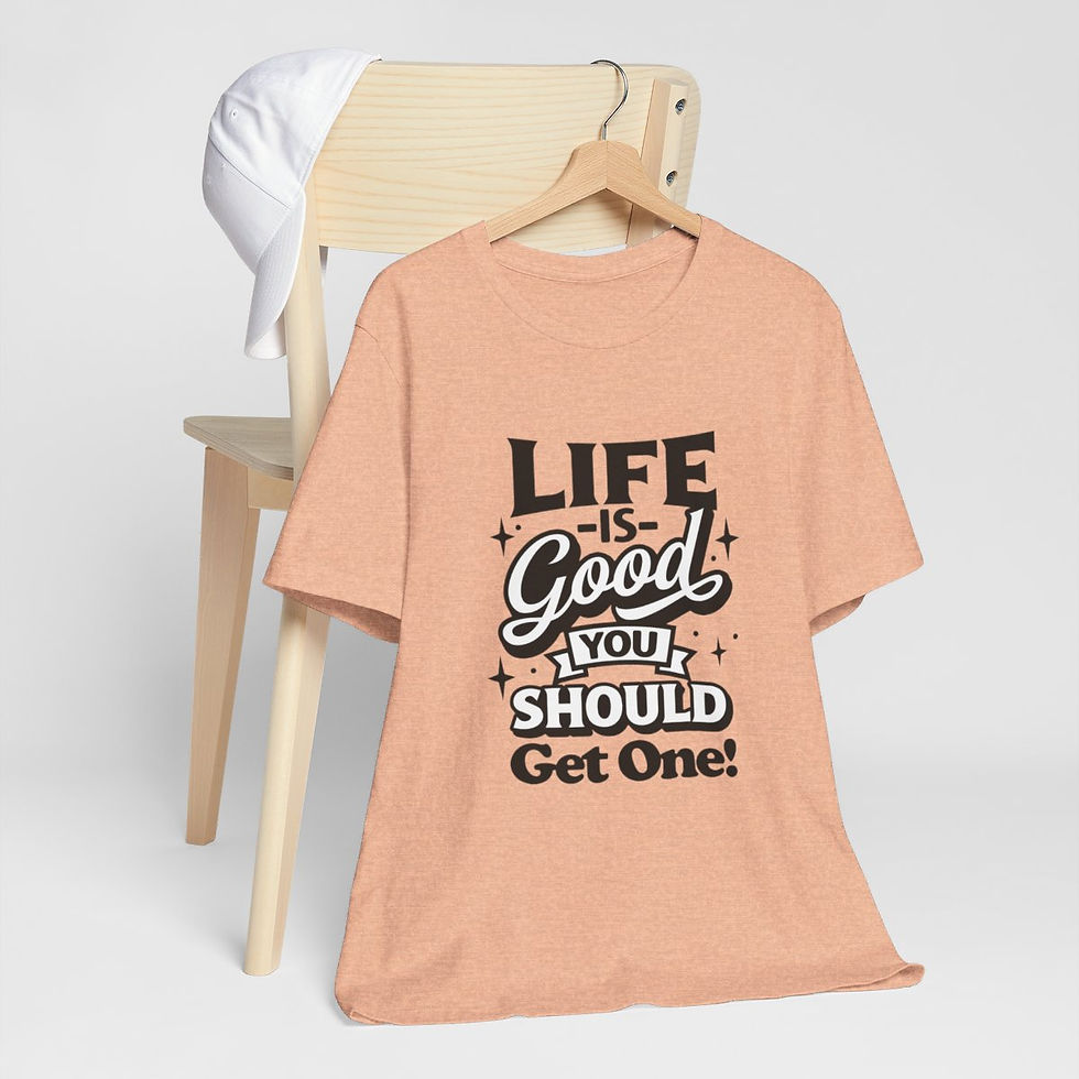 Thumbnail: Sarcastic T-Shirt Life is Good You Should Get One Expressive Apparel Funny Gifts