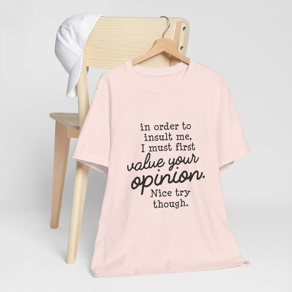 Thumbnail: Sarcastic T-Shirt Insult Theme Expressive Apparel Funny Gifts