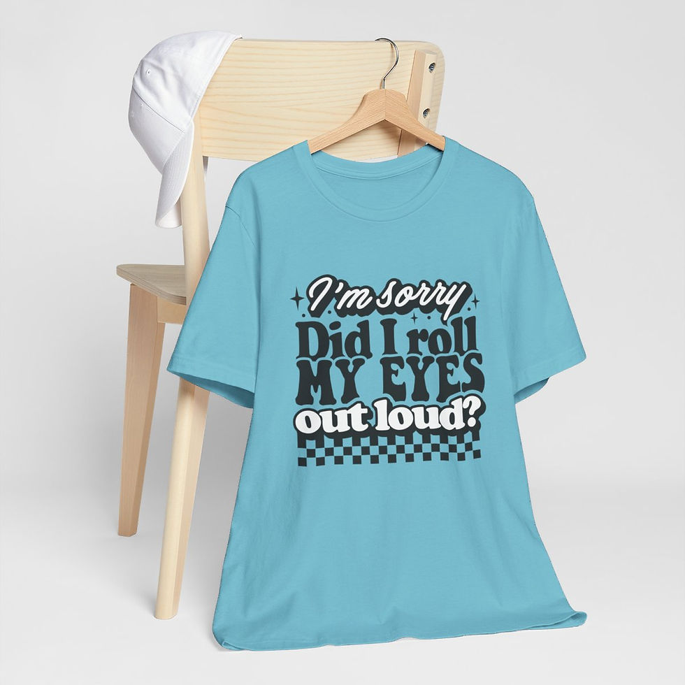 Thumbnail: Retro Sarcastic T-Shirt Sorry Did I Roll My Eyes Out Loud Expressive Funny Gifts