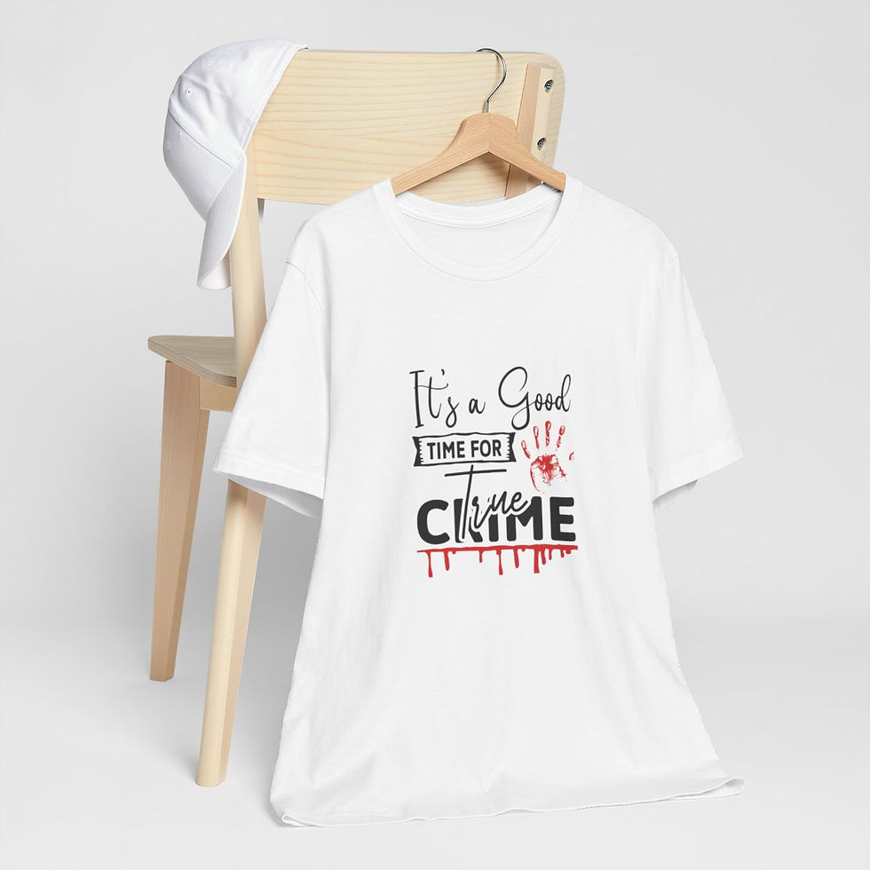 True Crime Lover T-Shirt It's A Good Time for True Crime Expressive Apparel Gift