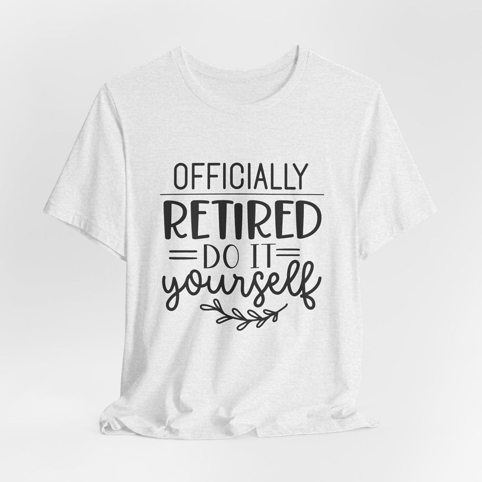 Thumbnail: Retirement T-Shirt Officially Retired Do It Yourself Senior Tee Fun Unisex Gift