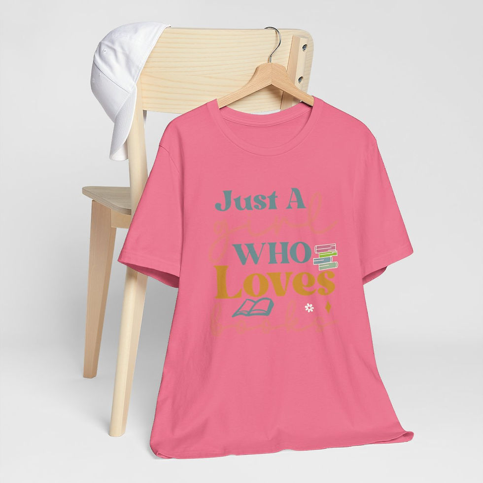 Thumbnail: Book T-Shirt Just a Girl Who Loves Books Expressive Apparel Thoughtful Gifts