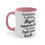 Miniatura: Sarcastic Funny Coffee Mug Everything is Illegal Expensive or Won't Text Me Back