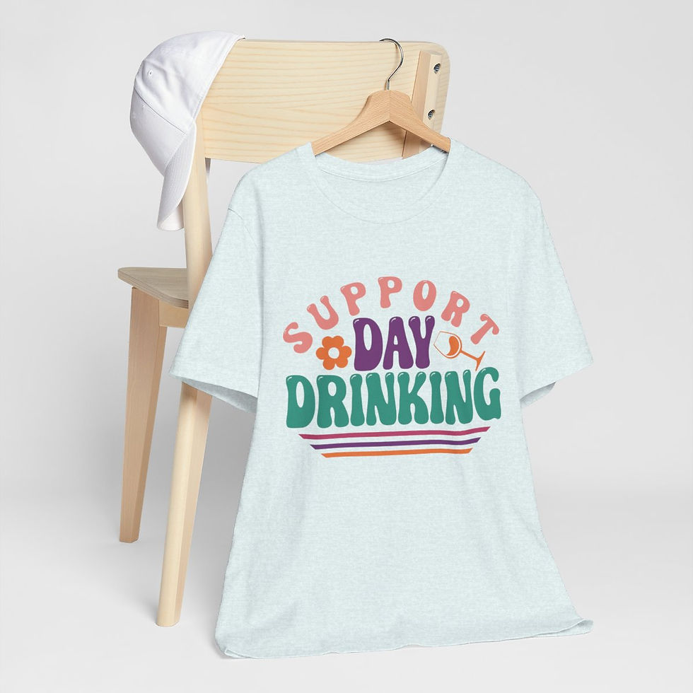Thumbnail: Sarcastic T-Shirt Support Day Drinking Art Tee Fun Expressive Gifts