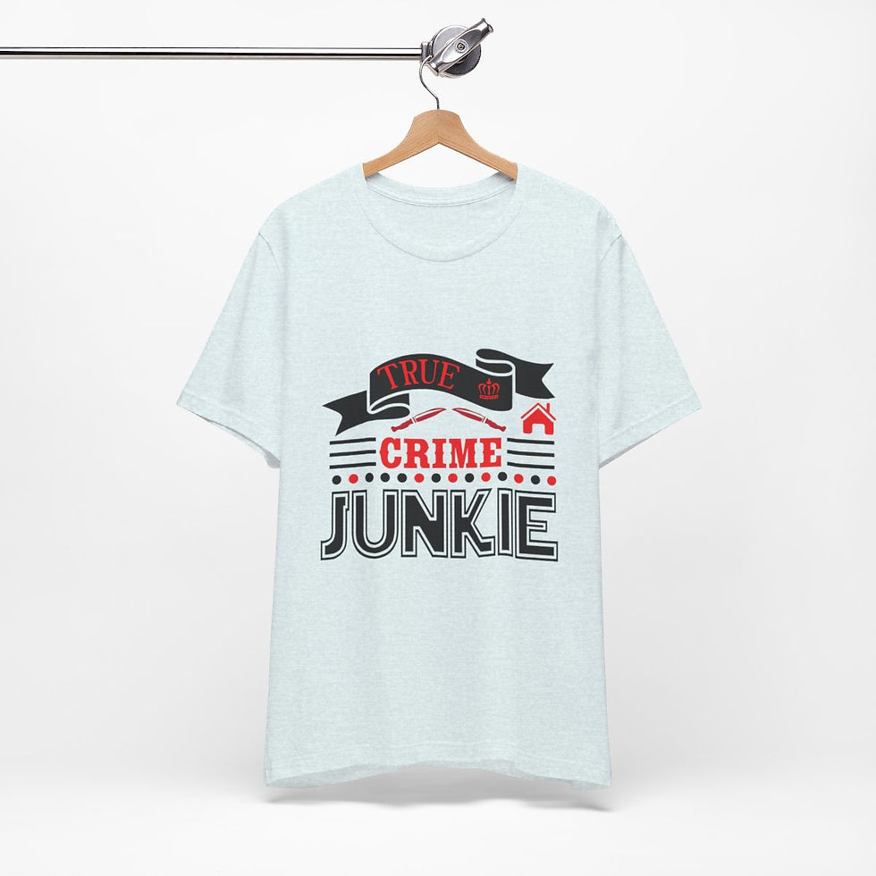 Thumbnail: True Crime Lover T-Shirt True Crime Junkie Shirt Unisex Graphic Art Tee