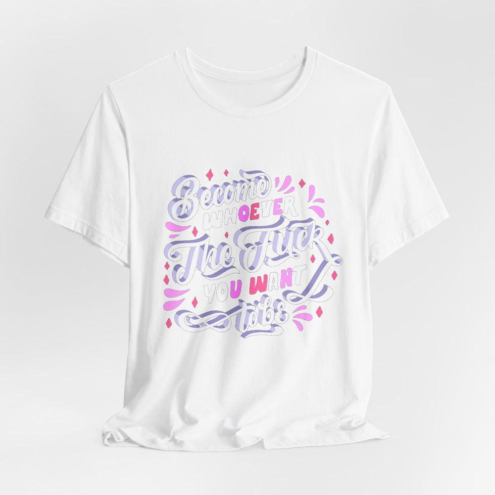 Thumbnail: Retro T-Shirt Become Whoever the F*ck you Want to be Adult Expressive Gifts