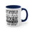Miniatura: Expressive Gifts Coffee Mug Apparently We Are Trouble When We're Together 