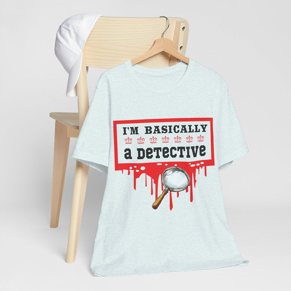 Thumbnail: True Crime Lover T-Shirt I'm Basically a Detective Expressive Apparel Fun Gift