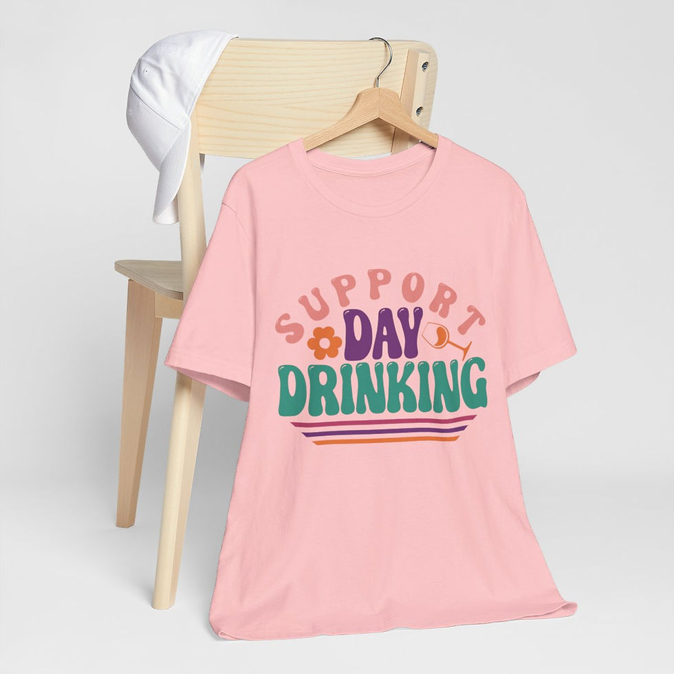Thumbnail: Sarcastic T-Shirt Support Day Drinking Art Tee Fun Expressive Gifts