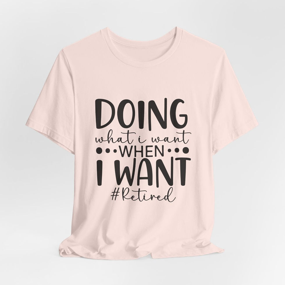 Thumbnail: Retirement T-Shirt Doing What I Want When I Want #Retired Fun Senior Gifts