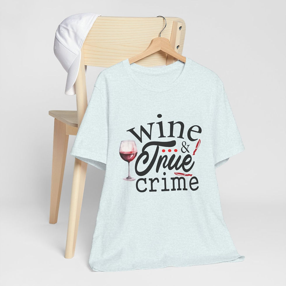 Thumbnail: True Crime Lover T-Shirt Wine & True Crime Art Tee Expressive Apparel Fun Gifts