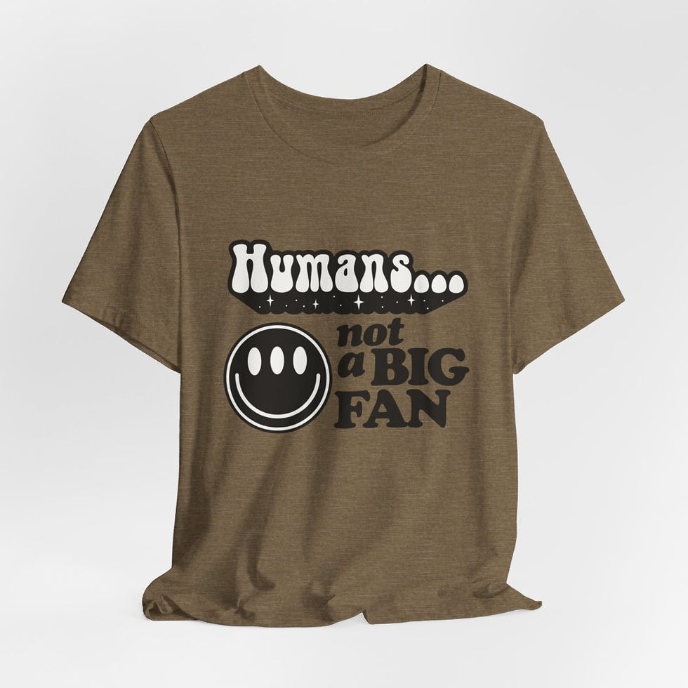Thumbnail: Sarcastic T-Shirt Humans...Not a Big Fan Retro Art Tee Funny Unisex Gifts