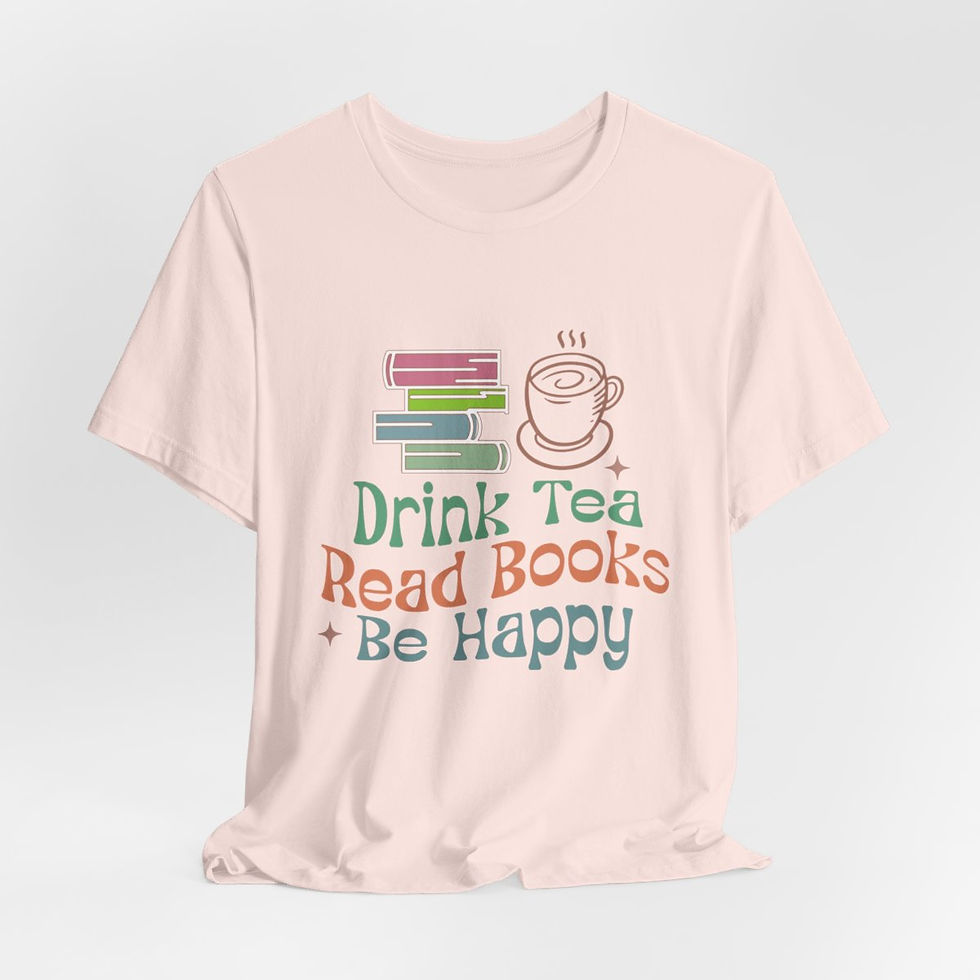 Thumbnail: Reading Theme T-Shirt Drink Tea Read Books Be Happy Expressive Apparel Fun Gifts