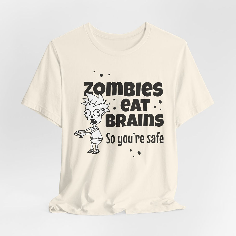 Thumbnail: Sarcastic T-Shirt Zombies Eat Brains so you're safe Expressive Apparel Fun Gifts
