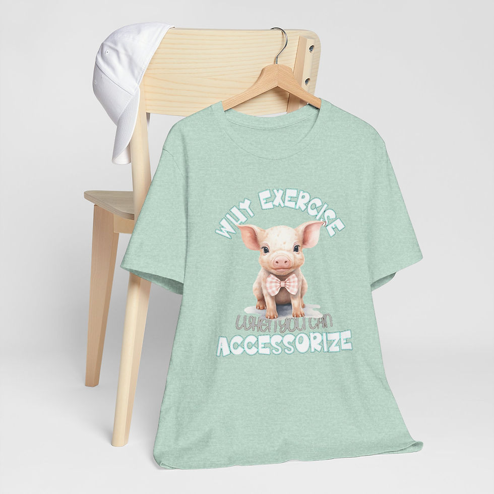 Thumbnail: Pig Lover T-Shirt Sarcastic Why Exercise Tee Artistic Wearable Art gift