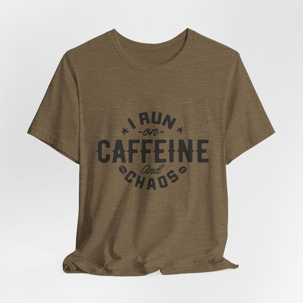 Thumbnail: Sarcastic T-Shirt I Run On Caffeine and Chaos Expressive Apparel Funny Gifts