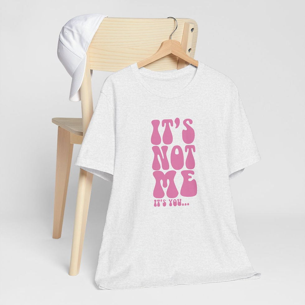 Thumbnail: Sarcastic T-Shirt It's Not Me It's You Retro Expressive Funny Gifts