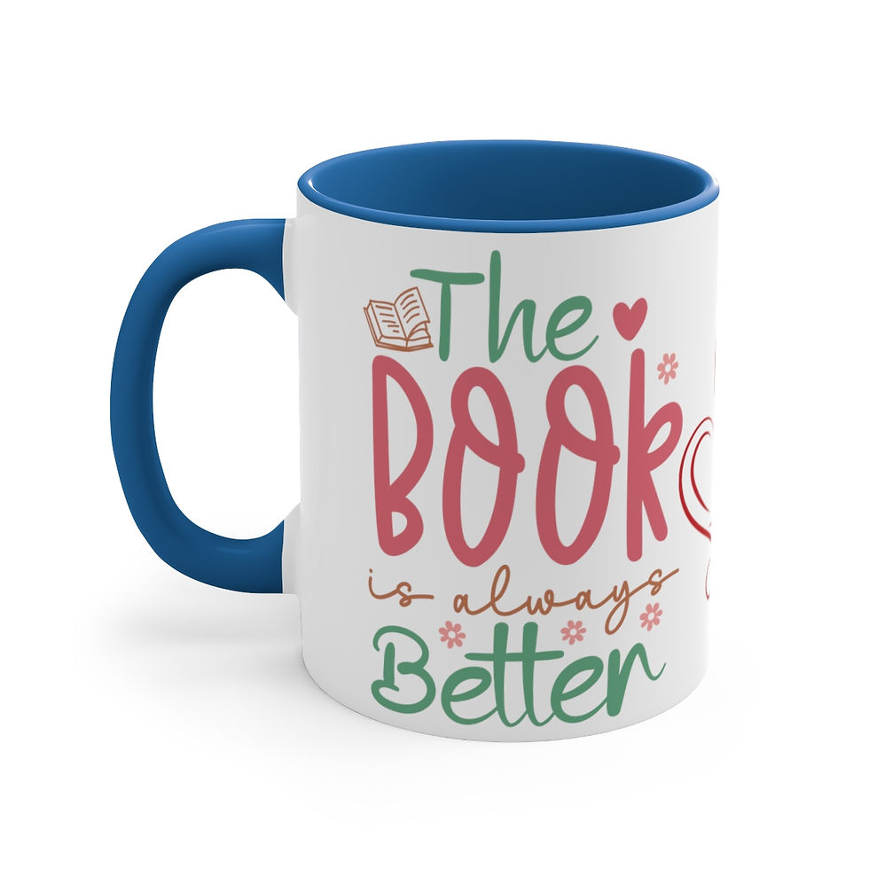 Thumbnail: Book Lover Coffee Mug The Book is Always Better Reading Theme Thoughtful Gifts