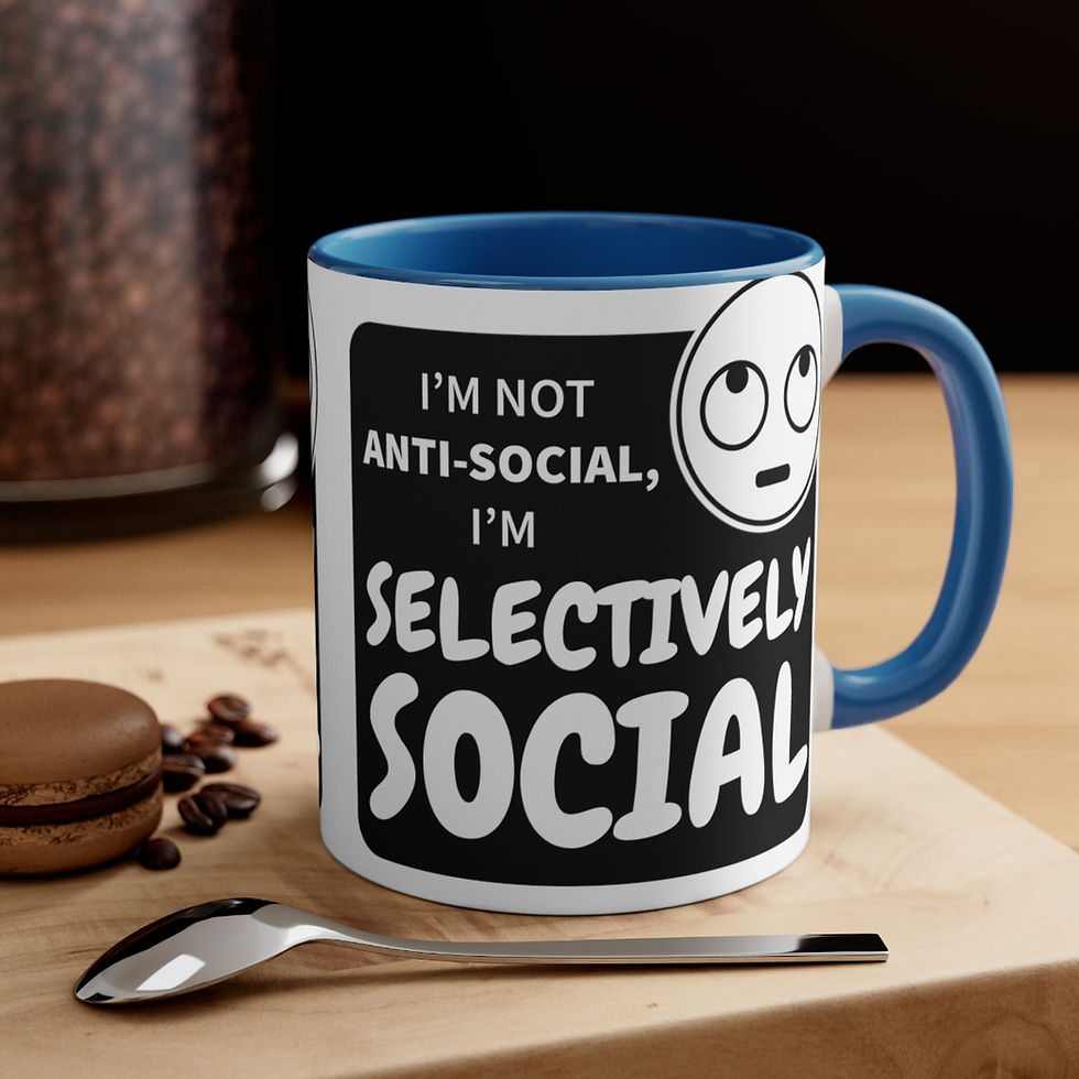 Thumbnail: Funny Coffee Mug Not Anti-Social I'm Selectively Social Sarcastic Gifts
