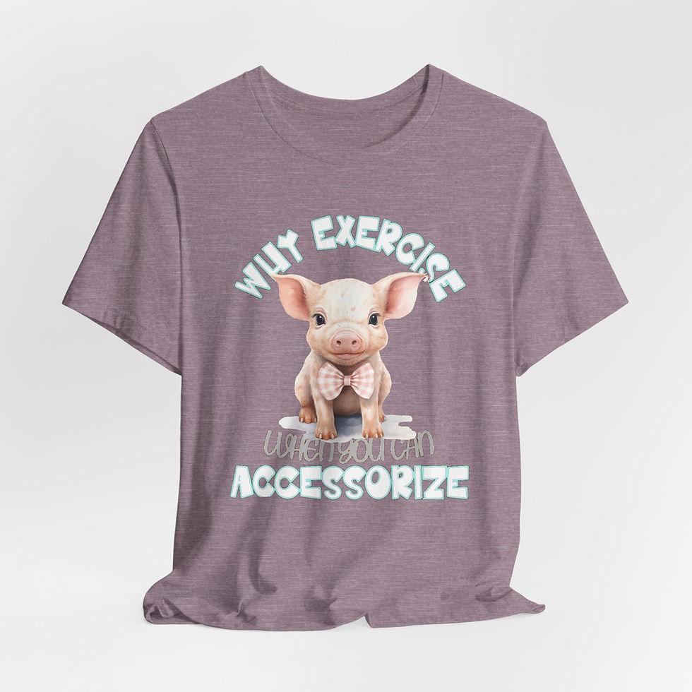 Thumbnail: Pig Lover T-Shirt Sarcastic Why Exercise Tee Artistic Wearable Art gift