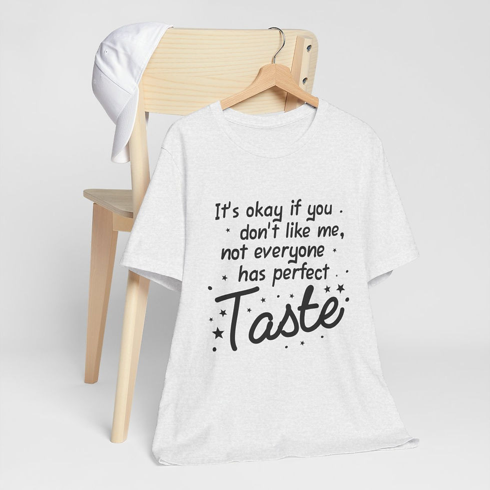 Thumbnail: Sarcastic T-Shirt It's OK If You Don't Like Me Unisex Art Tee Artistic Gifts