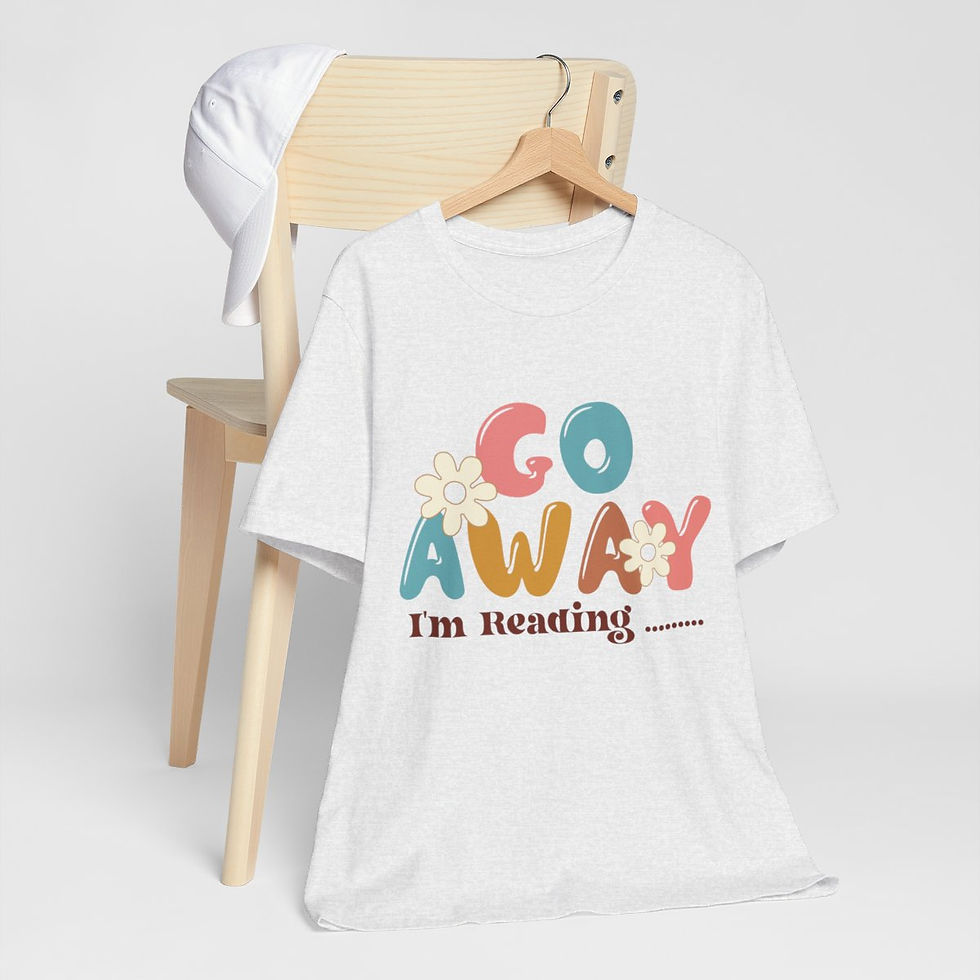 Thumbnail: Book Lover T-Shirt Go Away I'm Reading Expressive Apparel Fun Thoughtful Gifts