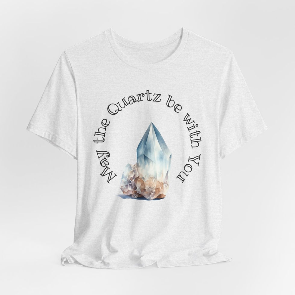 Thumbnail: New Age Crystal T-Shirt May The Quartz be With You Sarcastic Metaphysical Gift
