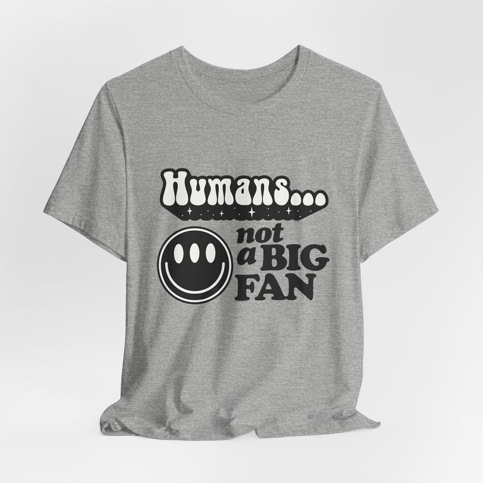 Thumbnail: Sarcastic T-Shirt Humans...Not a Big Fan Retro Art Tee Funny Unisex Gifts
