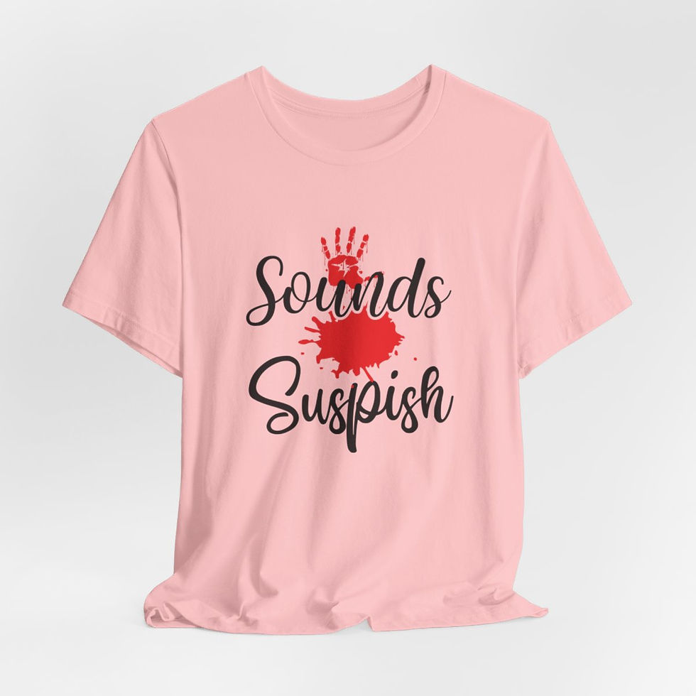Thumbnail: True Crime Theme T-Shirt Sounds Suspish Expressive Apparel Fun Thoughtful Gifts