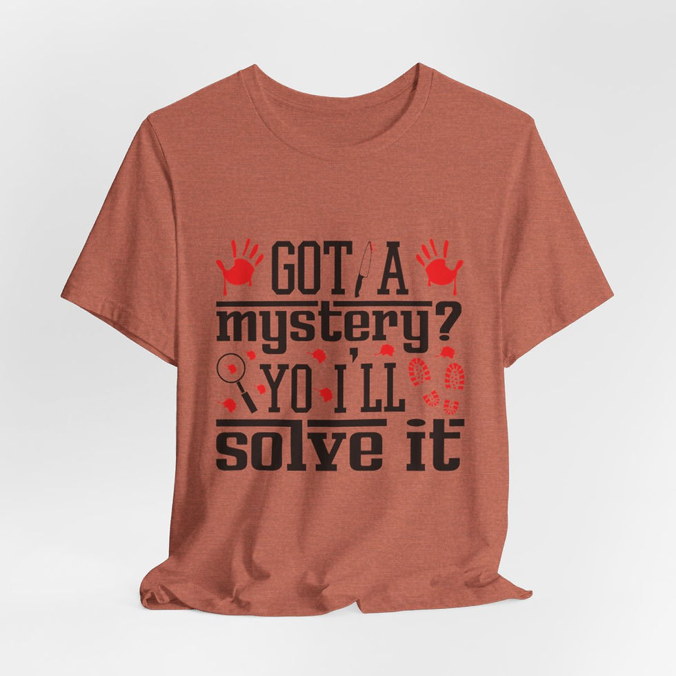 Thumbnail: True Crime T-Shirt Got a Mystery I'll Solve It Art Tee Unique Fun Gifts 