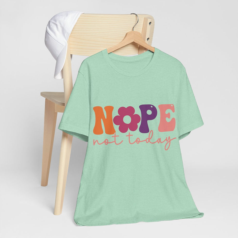 Thumbnail: Motivational T-Shirt Nope Not Today Retro Art Tee Fun Expressive Gifts