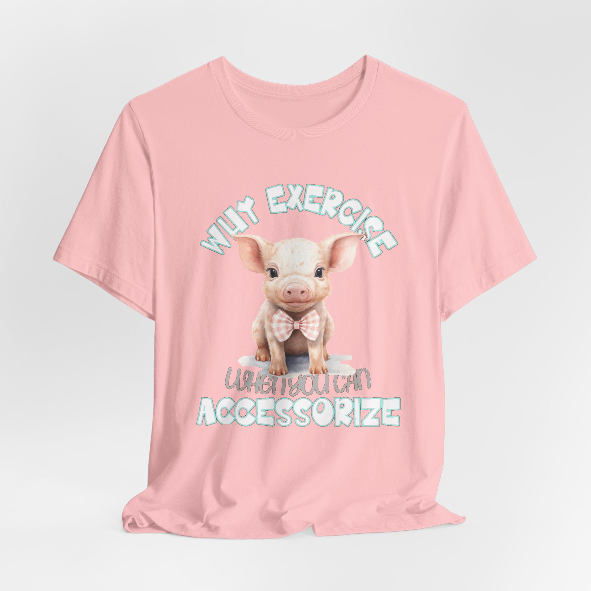 Pig Lover T-Shirt Sarcastic Why Exercise Tee Artistic Wearable Art gift