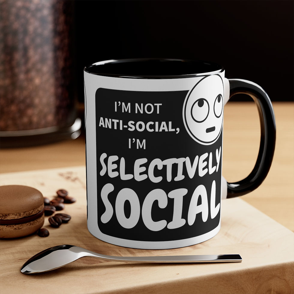 Thumbnail: Funny Coffee Mug Not Anti-Social I'm Selectively Social Sarcastic Gifts