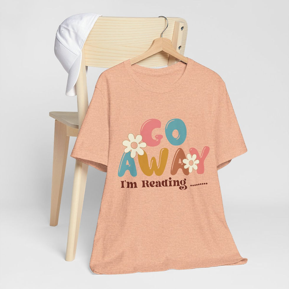 Thumbnail: Book Lover T-Shirt Go Away I'm Reading Expressive Apparel Fun Thoughtful Gifts