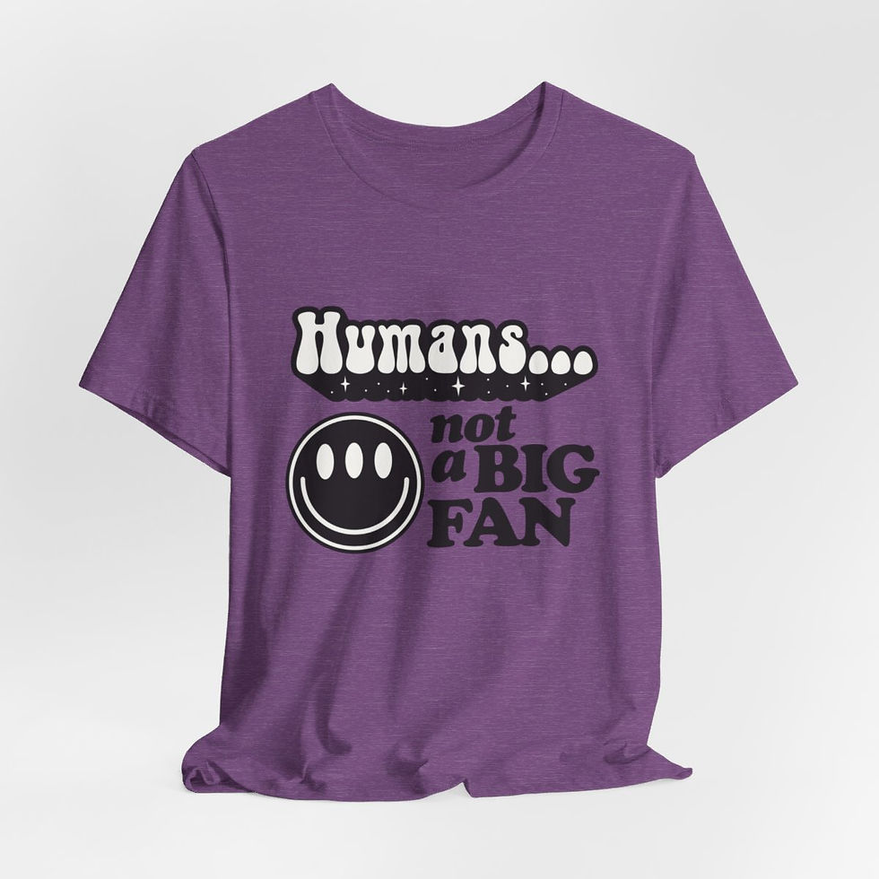 Thumbnail: Sarcastic T-Shirt Humans...Not a Big Fan Retro Art Tee Funny Unisex Gifts