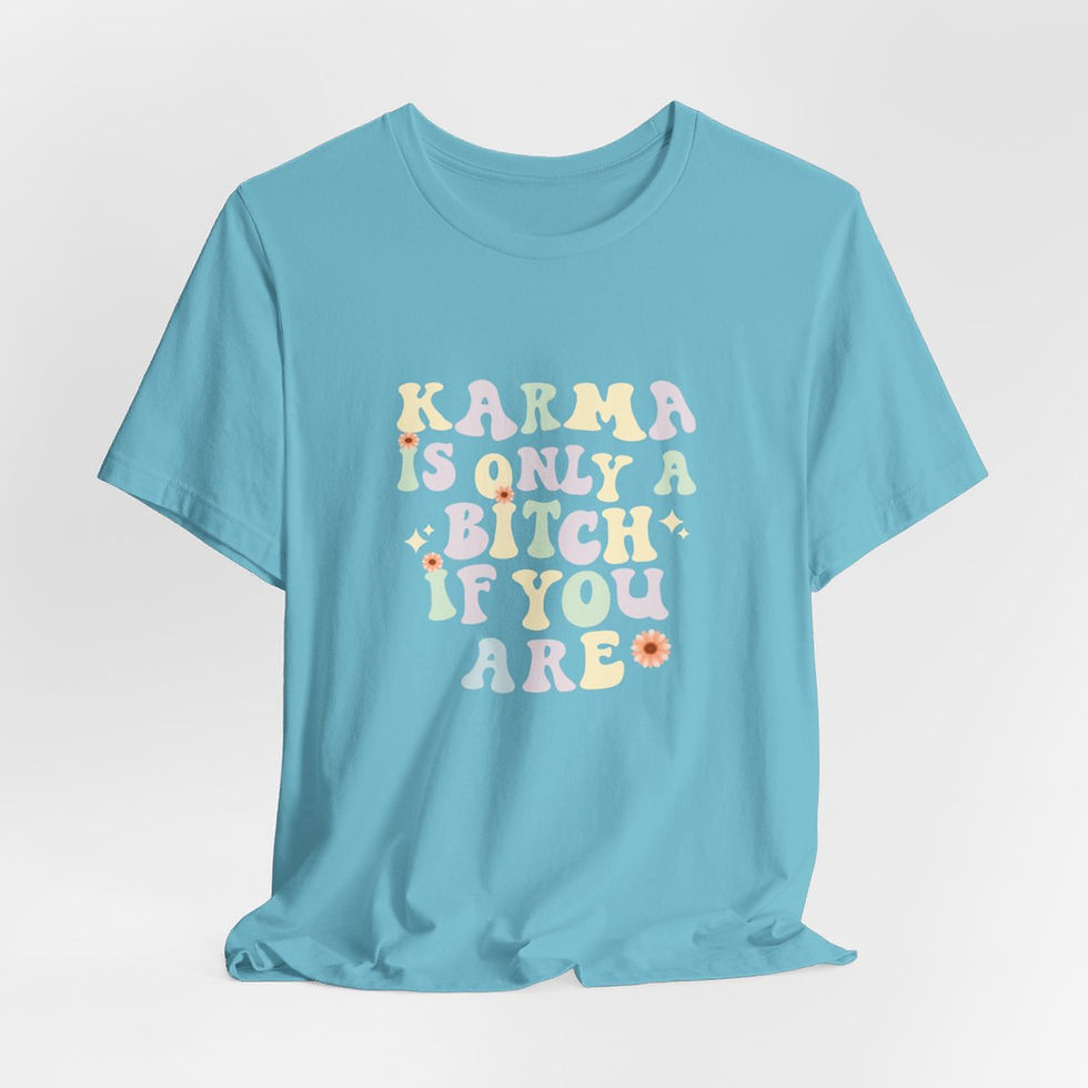 Thumbnail: Pastel T-Shirt Karma is only a Bitch if You Are Retro Style Metaphysical Gifts