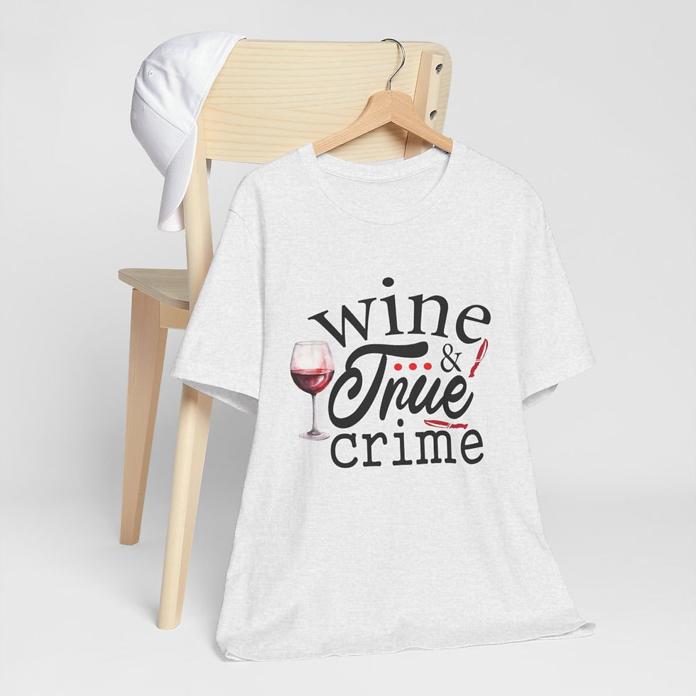 Thumbnail: True Crime Lover T-Shirt Wine & True Crime Art Tee Expressive Apparel Fun Gifts