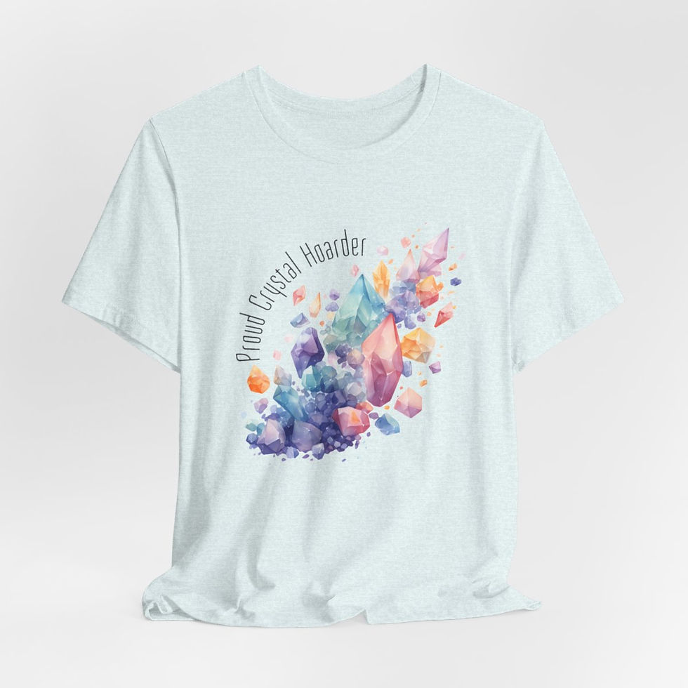 Thumbnail: Sarcastic New Age T-Shirt Proud Crystal Hoarder Fun Apparel Metaphysical Gift
