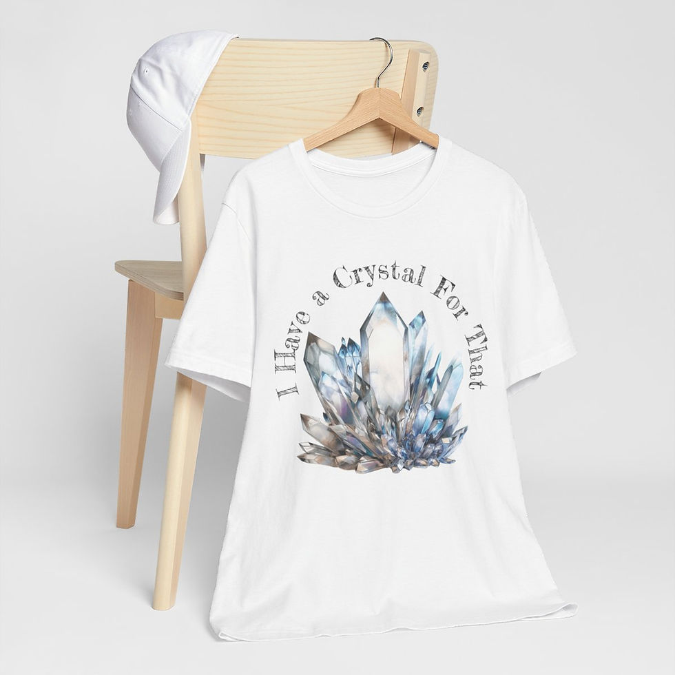 Thumbnail: Metaphysical T-Shirt I Have a Crystal For That Art Tee Expressive Gifts