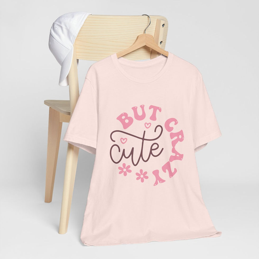 Thumbnail: Artistic T-Shirts Cute But Crazy Tee Funny Gifts Expressive Apparel