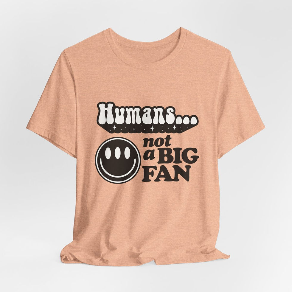 Thumbnail: Sarcastic T-Shirt Humans...Not a Big Fan Retro Art Tee Funny Unisex Gifts
