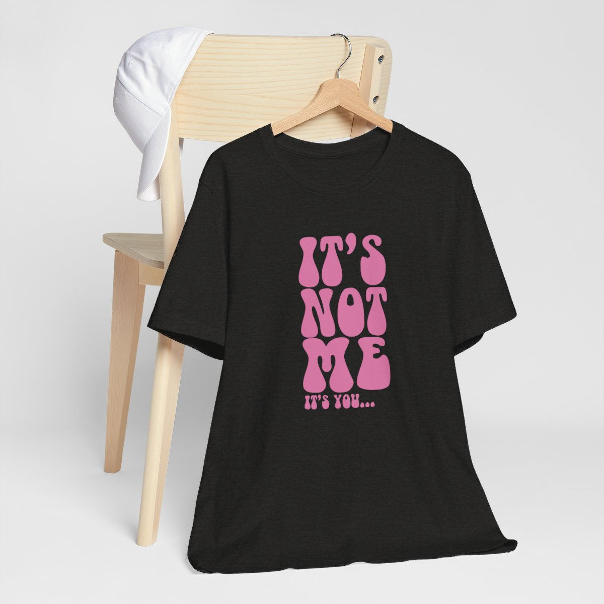 Sarcastic T-Shirt It's Not Me It's You Retro Expressive Funny Gifts