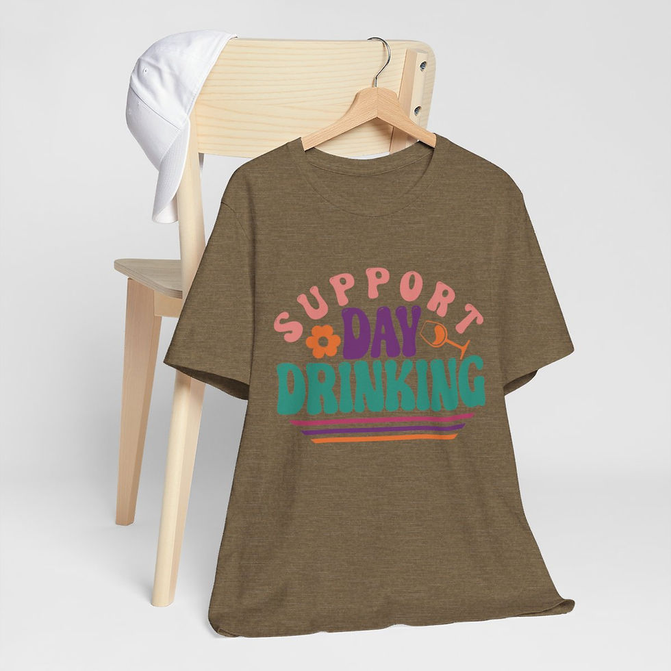 Thumbnail: Sarcastic T-Shirt Support Day Drinking Art Tee Fun Expressive Gifts
