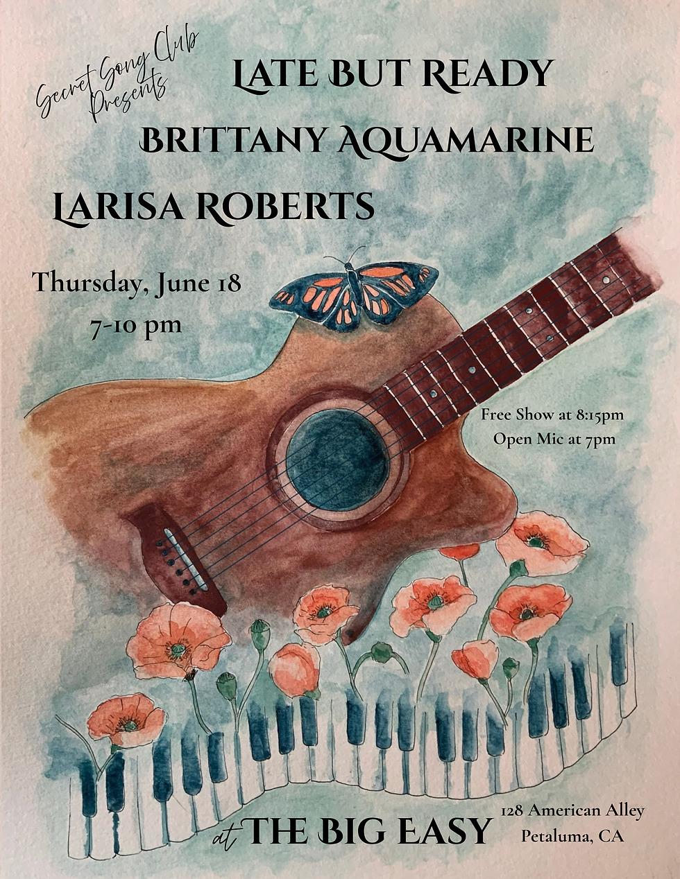 Secret Song Club Presents...Late But Ready, Brittany Aquamarine, Larisa Roberts