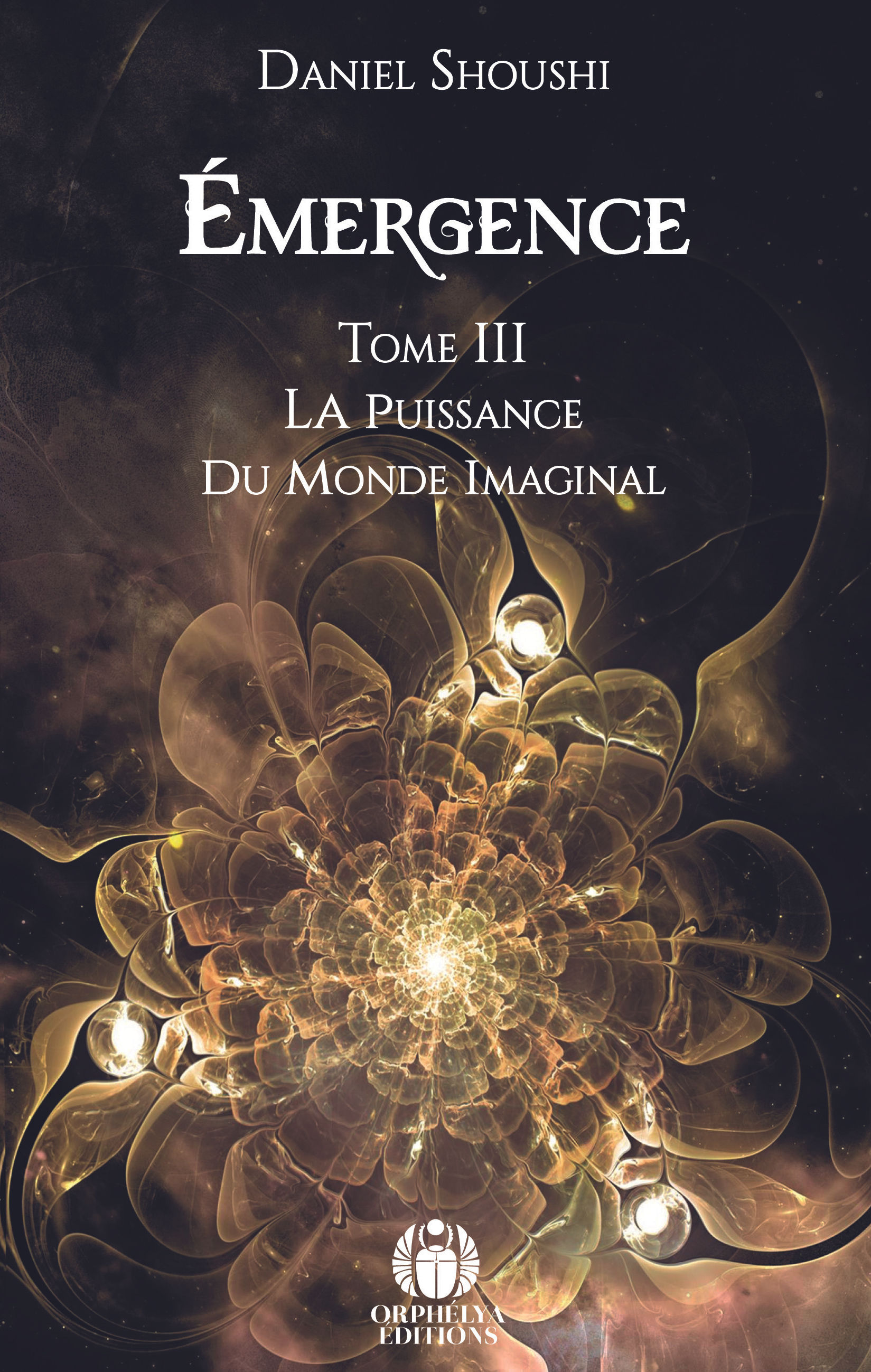Émergence Tome III - La puissance du monde imaginal