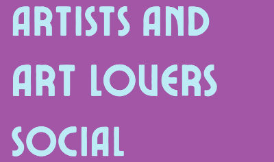 Artists and Art Lovers Social - 4th September